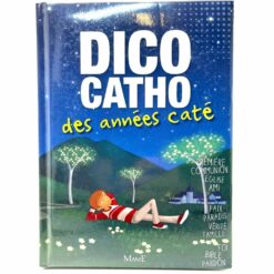 DICO CATHO DES ANNÉES CATÉ MDS 531286