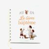 LE LIVRE DE TON BAPTEME UN LIVRE POUR RACONTER A L'ENFANT LE JOUR DE SON BAPTEME DES ESPACES SOUVENIRS ET PHOTOS MM29269
