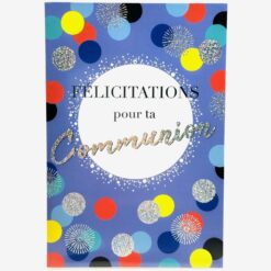 CARTE DOUBLE FELICITATIONS POUR TA COMMUNION RONDS MULTICOLORES
