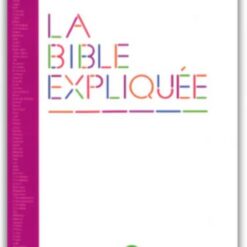 LA BIBLE EXPLIQUEE EDITIONS BIBLIO SB1039
